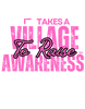Pink text 'It Takes a Village to Raise Awareness' on a white background
